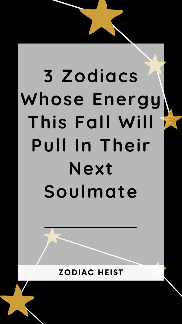 3 Zodiacs Whose Energy This Fall Will Pull In Their Next Soulmate 3 Zodiacs Whose Energy This Fall Will Pull In Their Next Soulmate