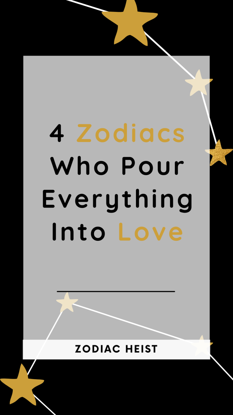 4 Zodiacs Who Pour Everything Into Love 4 Zodiacs Who Pour Everything Into Love