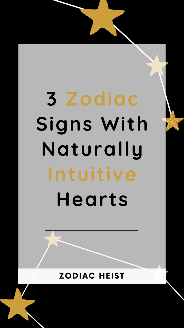 3 Zodiac Signs With Naturally Intuitive Hearts 3 Zodiac Signs With Naturally Intuitive Hearts