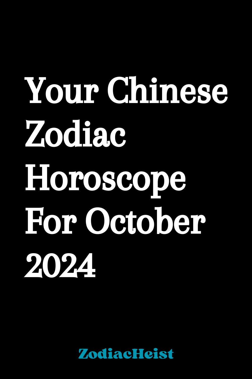 Your Chinese Zodiac Horoscope For October 2024