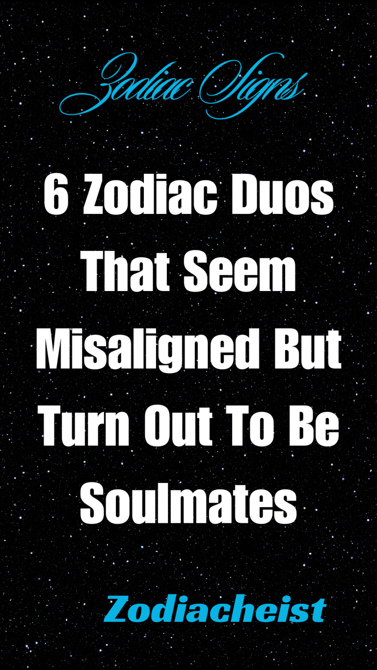 6 Zodiac Duos That Seem Misaligned But Turn Out To Be Soulmates 6 Zodiac Duos That Seem Misaligned But Turn Out To Be Soulmates