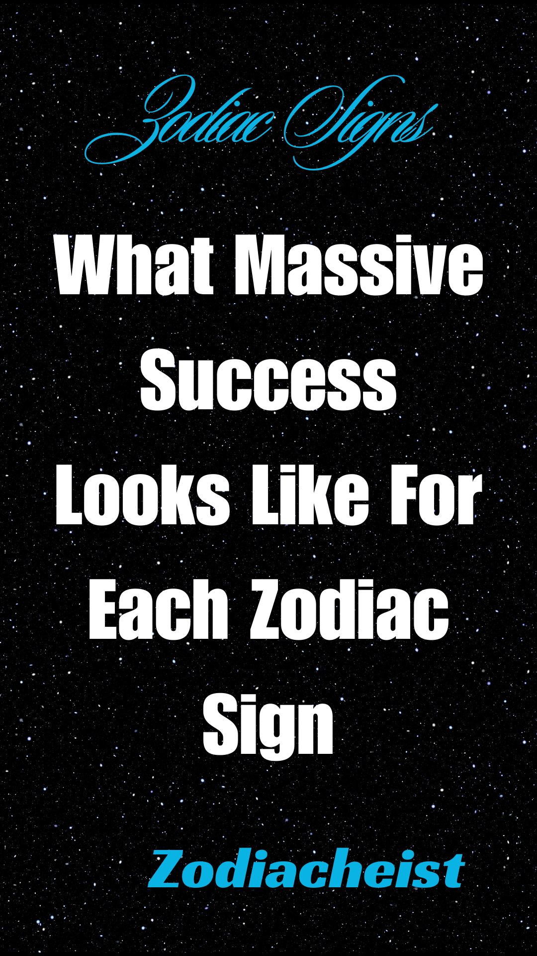 What Massive Success Looks Like For Each Zodiac Sign