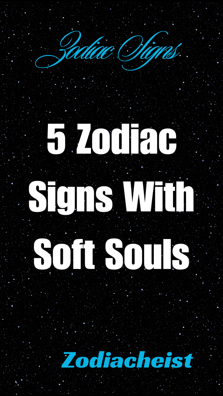 5 Zodiac Signs With Soft Souls 5 Zodiac Signs With Soft Souls
