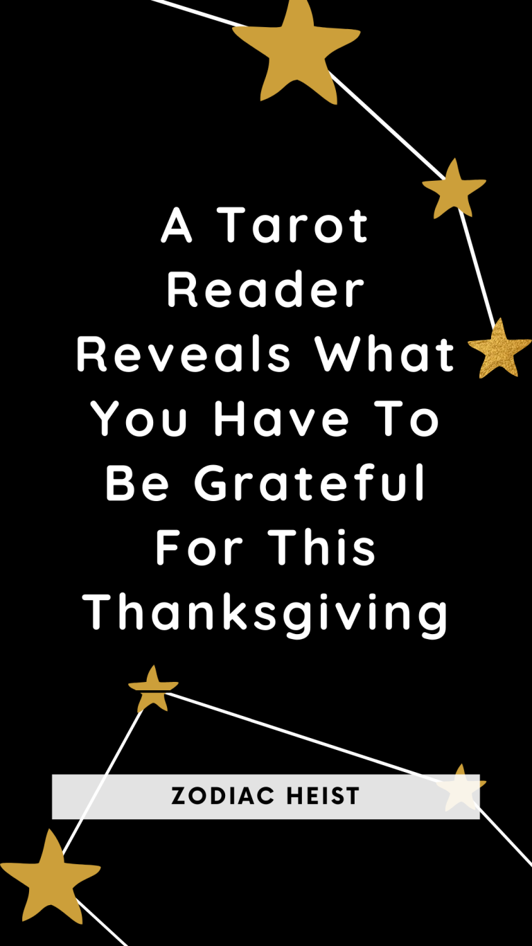 A Tarot Reader Reveals What You Have To Be Grateful For This Thanksgiving A Tarot Reader Reveals What You Have To Be Grateful For This Thanksgiving