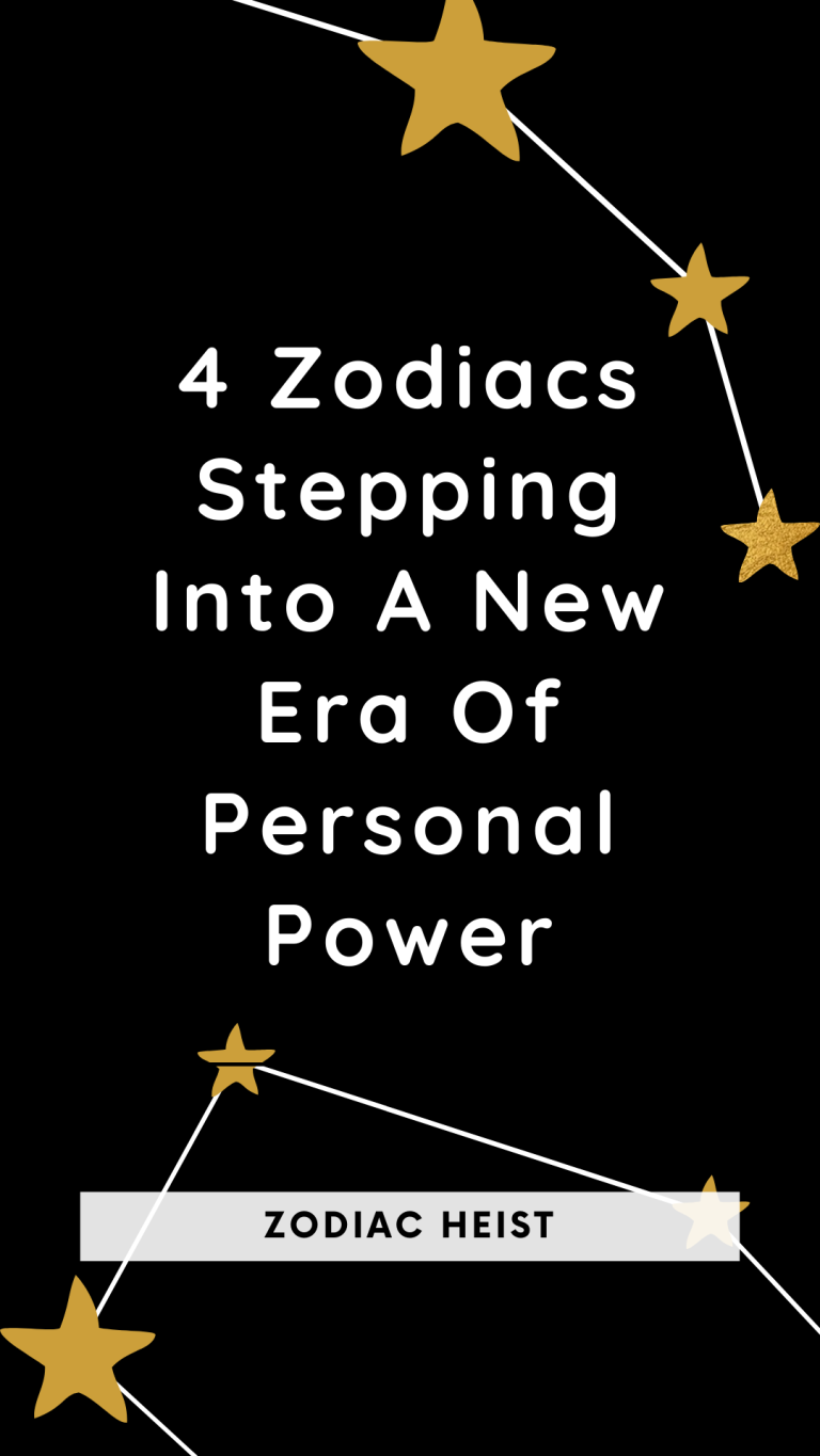 4 Zodiacs Stepping Into A New Era Of Personal Power 4 Zodiacs Stepping Into A New Era Of Personal Power