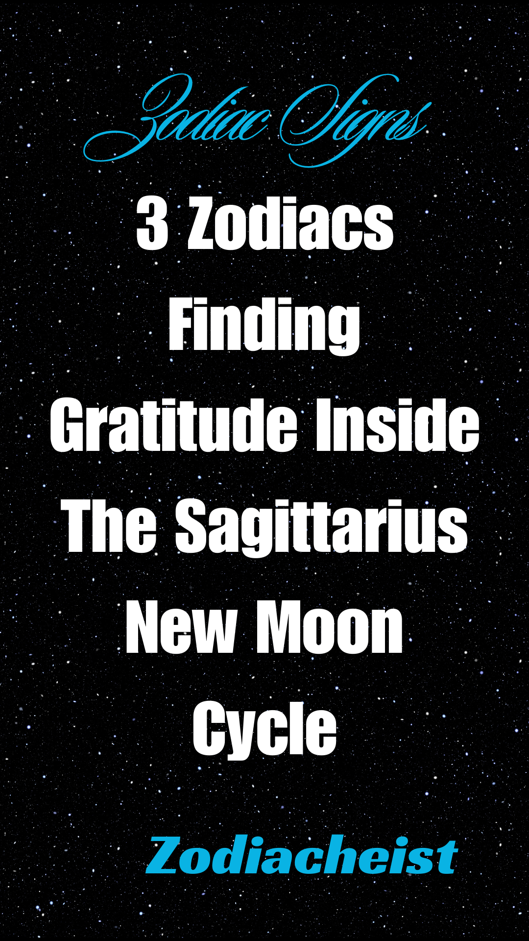 3 Zodiacs Finding Gratitude Inside The Sagittarius New Moon Cycle