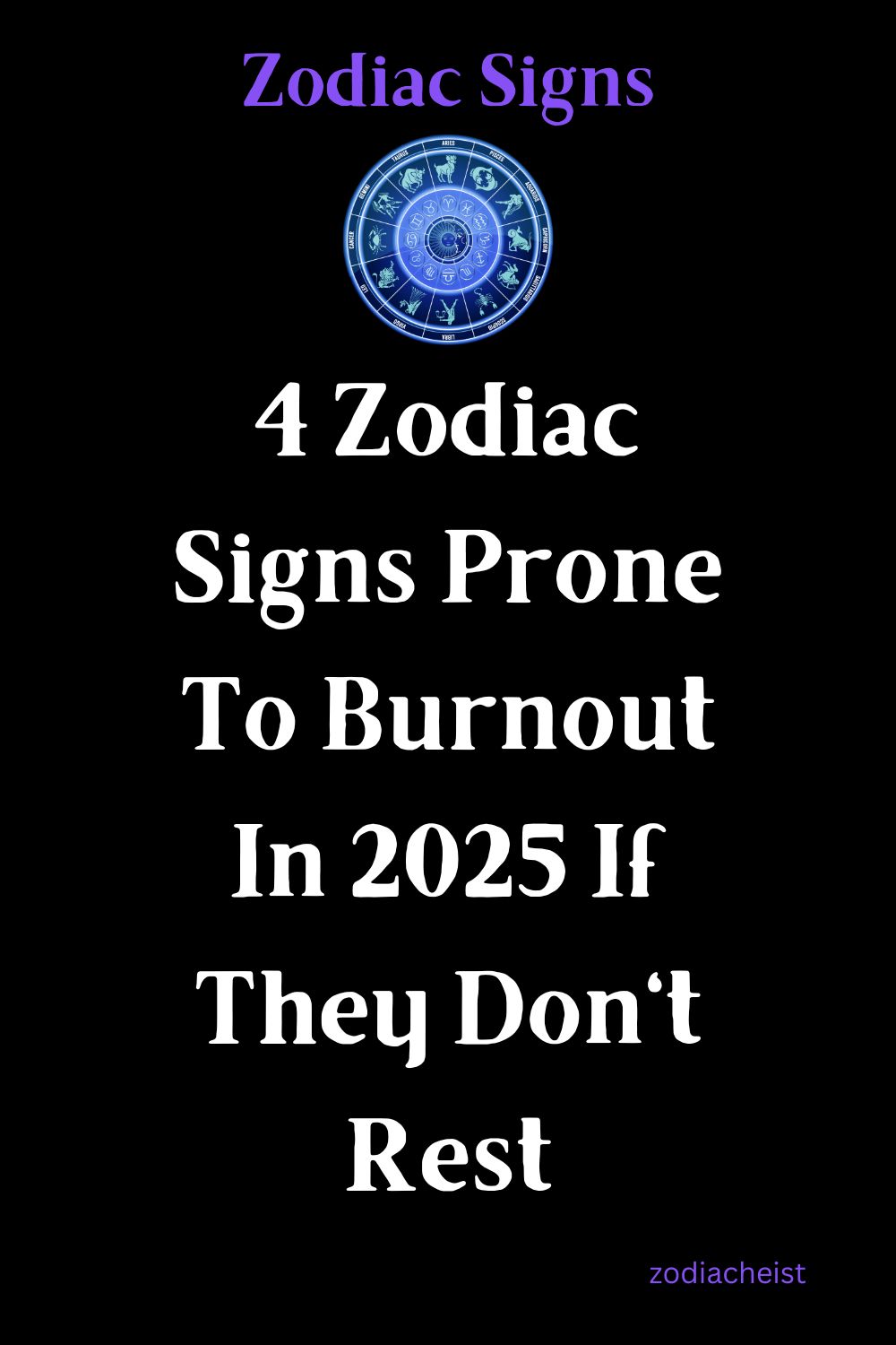 4 Zodiac Signs Prone To Burnout In 2025 If They Don't Rest