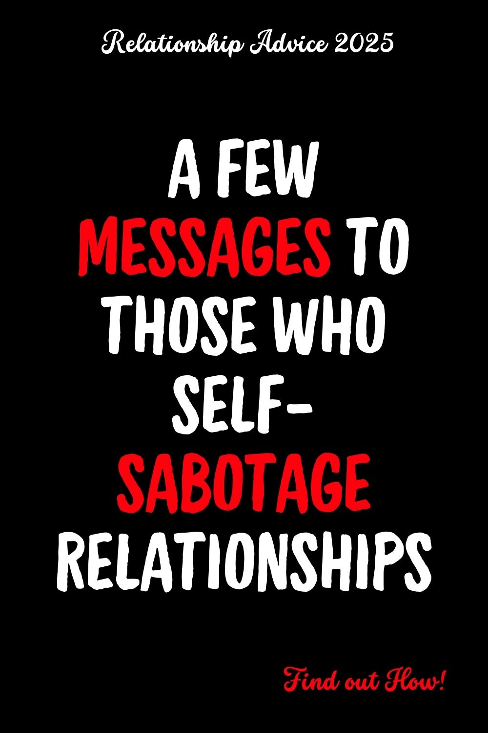 A Few Messages To Those Who Self-Sabotage Relationships