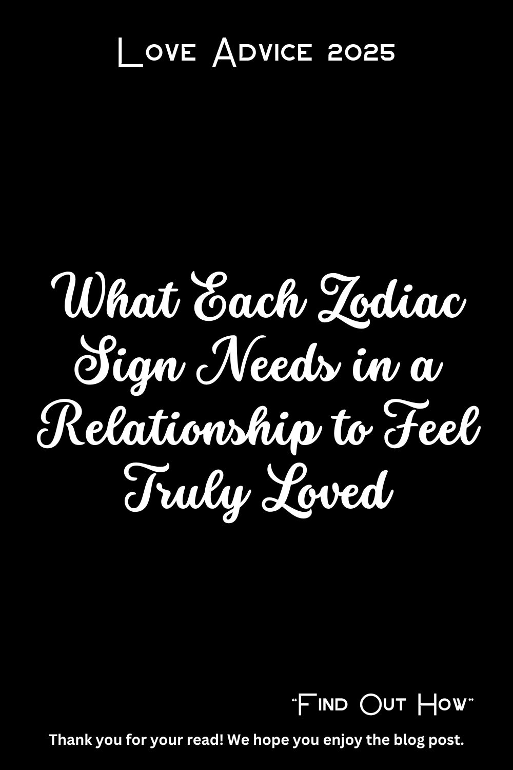 What Each Zodiac Sign Needs in a Relationship to Feel Truly Loved