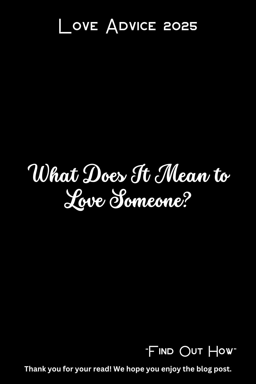 What Does It Mean to Love Someone?