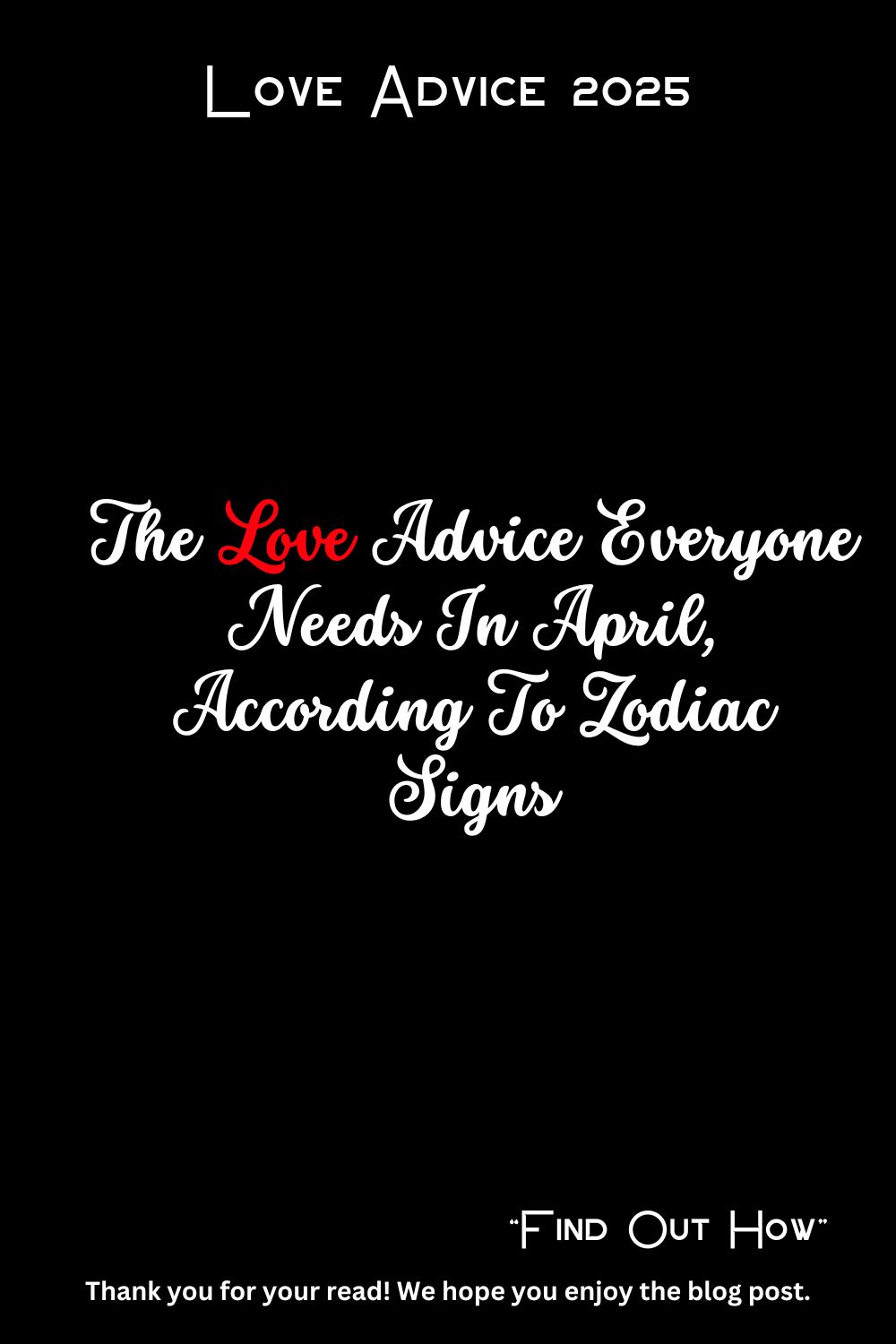 The Love Advice Everyone Needs In April, According To Zodiac Signs
