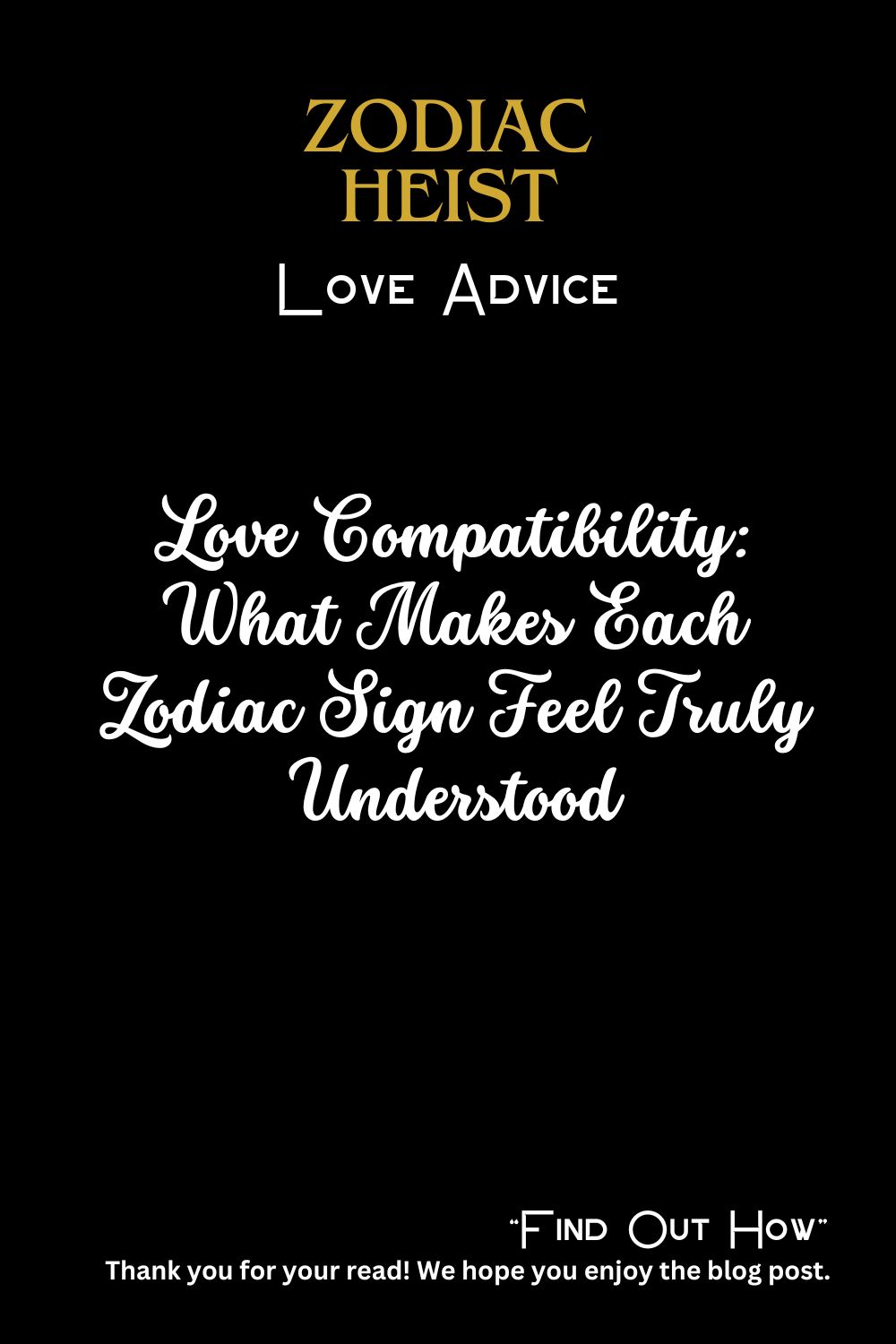 Love Compatibility: What Makes Each Zodiac Sign Feel Truly Understood