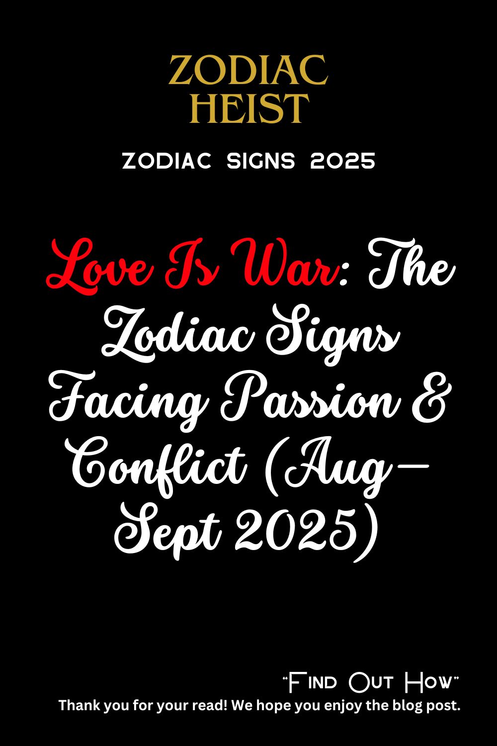 Love Is War: The Zodiac Signs Facing Passion & Conflict (Aug–Sept 2025)