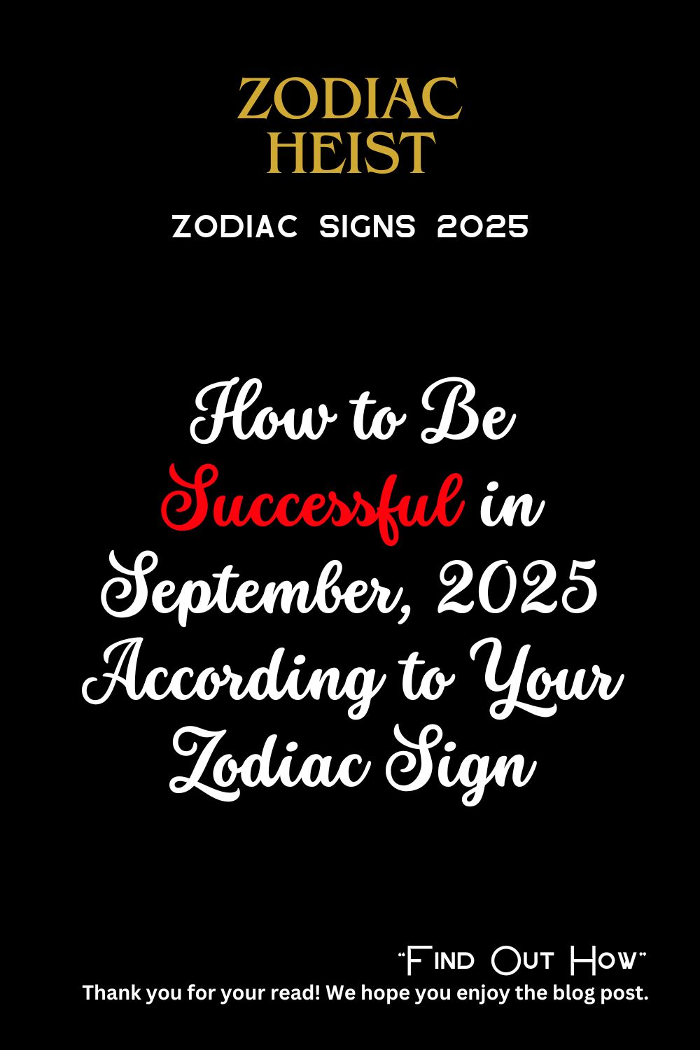 How to Be Successful in September, 2025 According to Your Zodiac Sign