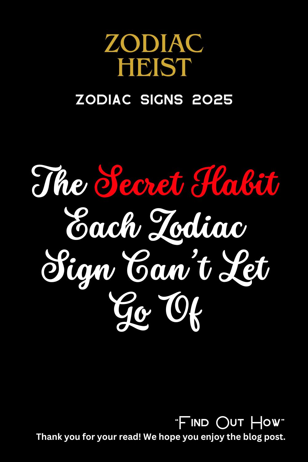 The Secret Habit Each Zodiac Sign Can’t Let Go Of